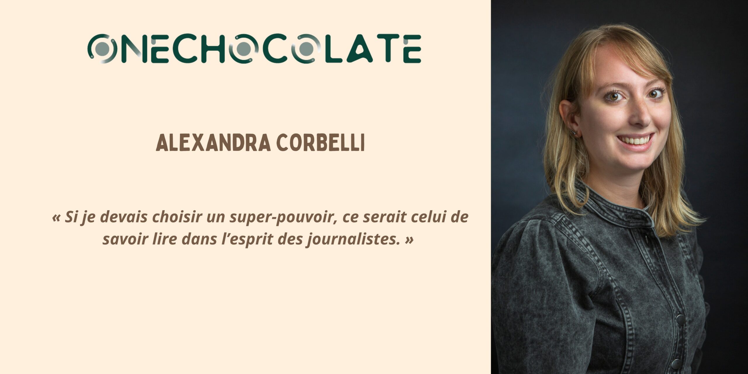 Portrait : À la rencontre d’Alexandra Corbelli, chargée de compte chez OneChocolate France